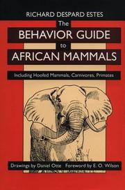 Cover of: The behavior guide to African mammals: including hoofed mammals, carnivores, primates