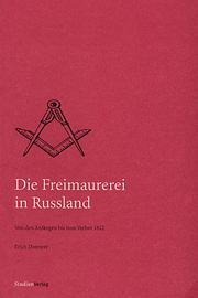 Cover of: Die Freimaurerei in Russland