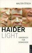 Cover of: Haider light. Handbuch für Demagogie. by Walter Ötsch
