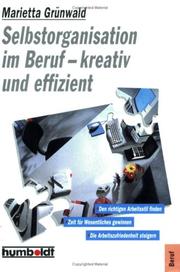 Cover of: Selbstorganisation im Beruf, kreativ und effizient.