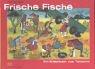 Cover of: Frische Fische. Ein Bilderbuch aus Tansania.