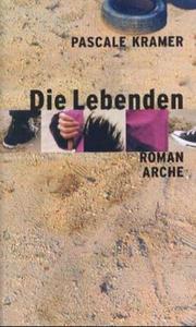 Cover of: Die Lebenden.