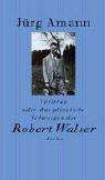 Cover of: Verirren oder Das plötzliche Schweigen des Robert Walser. Eine literarische Biographie in Texten und Bildern.