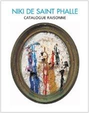 Cover of: Niki de Saint Phalle. Catalogue Raisonne und Monographie im Schmuckschuber. by 