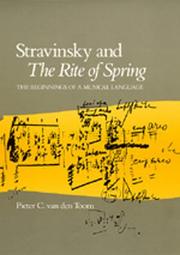 Cover of: Stravinsky and the Rite of spring by Pieter C. Van den Toorn