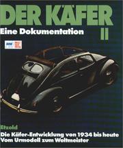 Der Käfer II: Die Käfer-Entwicklung von 1934 bis heute vom Urmodell zum Weltmeister by Etzold