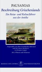 Cover of: Beschreibung Griechenlands. Ein Reise- und Kulturführer aus der Antike. by Pausanias, Jacques Laager