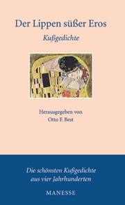 Cover of: Der Lippen süßer Eros. Kußgedichte.