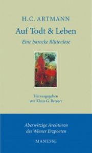 Cover of: Auf Todt und Leben. Eine barocke Blütenlese. by Hans Carl Artmann
