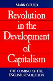 Cover of: Revolution in the development of capitalism: the coming of the English revolution