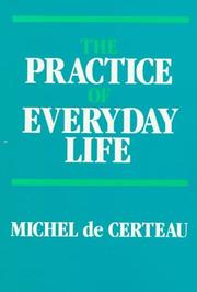 Cover of: The Practice of Everyday Life (Practice of Everday Life) by Michel de Certeau