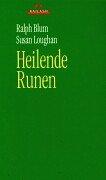 Cover of: Heilende Runen. Buch, 25 Runensteine, 1 Stoffbeutel.