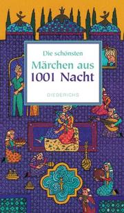 Cover of: Die schönsten Märchen aus 1001 Nacht.