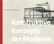 Cover of: Konstruktive Konzepte der Moderne. Fallstudien aus dem 20. Jahrhundert.