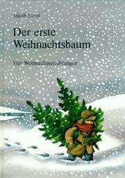 Cover of: Der erste Weihnachtsbaum. Vier Weihnachtserzählungen.