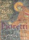 Cover of: Die Fioretti. Legenden um Franz von Assisi in Bild und Text.