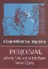Cover of: Perceval oder die Geschichte vom Gral.