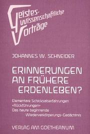 Cover of: Erinnerungen an frühere Erdenleben? Elementare Schicksalserfahrungen 'Rückführungen'.
