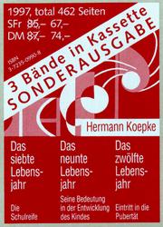 Cover of: Das siebte Lebensjahr / Das neunte Lebensjahr / Das zwölfte Lebensjahr.