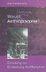 Cover of: Was ist Anthroposophie? Einladung zur Entdeckung des Menschen. by Jens Heisterkamp