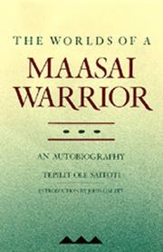 Cover of: The worlds of a Maasai warrior by Tepilit Ole Saitoti