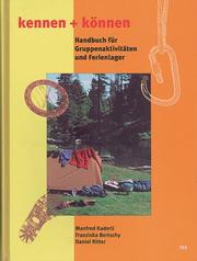 Cover of: Kennen und Können. Handbuch für Gruppenaktivitäten und Ferienlager.