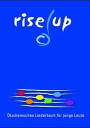 Cover of: rise up. Ökumenisches Liederbuch für junge Leute. by 