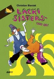 Cover of: Lacki Sisters, und ob. ( Ab 12 J.). by Christian Bieniek