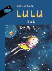 Cover of: Lulu aus dem All.
