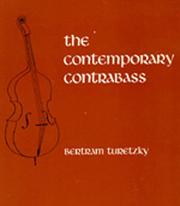 Cover of: The contemporary contrabass by Bertram Turetzky