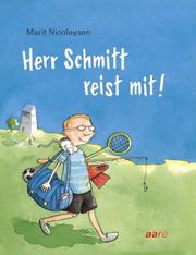 Cover of: Herr Schmitt reist mit. ( Ab 8 J.). by Marit Nicolaysen, Stefanie Scharnberg