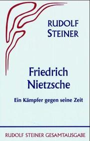 Cover of: Friedrich Nietzsche. Ein Kämpfer gegen seine Zeit. by Rudolf Steiner