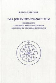 Das Johannes-Evangelium im Verhältnis zu den drei anderen Evangelien by Rudolf Steiner