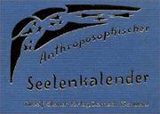 Cover of: Anthroposophischer Seelenkalender. 52 Wochensprüche. by Rudolf Steiner
