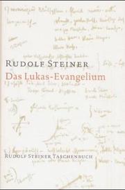 Cover of: Das Lukas - Evangelium. by Rudolf Steiner