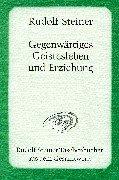 Cover of: Gegenwärtiges Geistesleben und Erziehung.