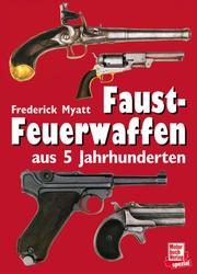 Cover of: Faustfeuerwaffen aus 5 Jahrhunderten