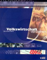 Volkswirtschaft verstehen by Bernhard Beck