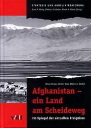 Cover of: Afghanistan - ein Land am Scheideweg. Im Spiegel der aktuellen Ereignisse. (Reihe Strategie und Konfliktforschung)