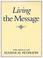Cover of: Living the message