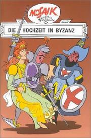 Cover of: Dig, Dag und Ritter Runkel, Bd.5, Die Hochzeit in Byzanz