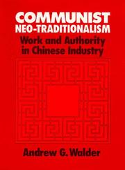 Cover of: Communist Neo-Traditionalism by Andrew G. Walder, Andrew G. Walder