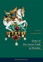 Cover of: Gems of The Green Vault in Dresden. Englische Ausgabe. by Dirk Syndram