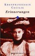 Erinnerungen by Cecilie Crown Princess of the German Empire and of Prussia
