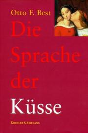 Cover of: Die Sprache der Küsse. Eine Spurensuche. by Best, Otto F.