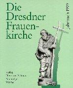 Cover of: Die Dresdner Frauenkirche, Bd.5, 1999