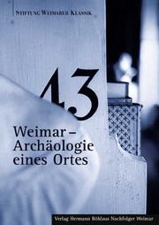 Cover of: Weimar, Archaologie Eines Ortes