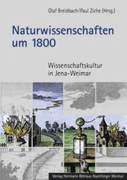 Cover of: Naturwissenschaften um 1800. Wissenschaftskultur in Jena- Weimar.