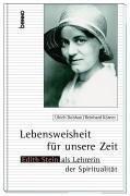 Cover of: Lebensweisheiten für unsere Zeit. Edith Stein als Lehrerin der Spiritualität.