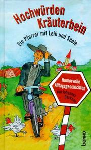 Cover of: Hochwürden Kräuterbein. Ein Pfarrer mit Leib und Seele.